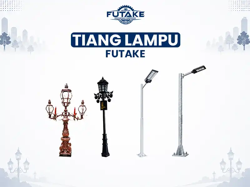 Produk tiang lampu galvanis dan besi cor berkualitas dari Futake untuk berbagai kebutuhan proyek.
