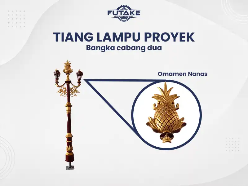 tiang lampu bangko dengan ornamne nanas dan mempunyai bentuk tian 2 cabang